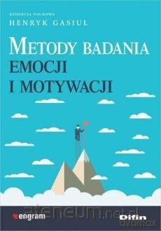 Metody badania emocji i motywacji - Henryk Gasiul [KSIĄŻKA]