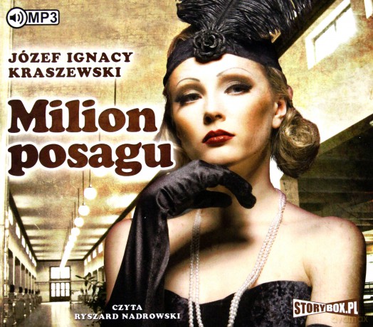 Milion posagu - Józef Ignacy Kraszewski [AUDIOBOOK]