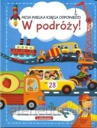 Moja wielka księga odpowiedzi. W podróży! [KSIĄŻKA]