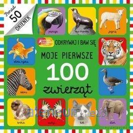 Moje pierwsze 100 zwierząt [KSIĄŻKA]