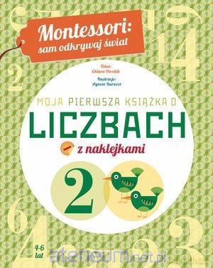Montessori: Moja pierwsza książka o liczbach - Chiara Piroddi [KSIĄŻKA]