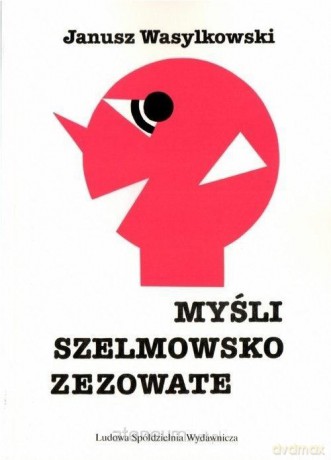 Myśli szelmowsko zezowate - Jausz Wasylkowski [KSIĄŻKA]