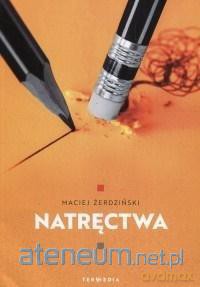 Natręctwa - Maciej Żerdziński [KSIĄŻKA]