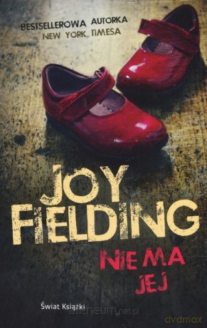 Nie ma jej - Joy Fielding [KSIĄŻKA]