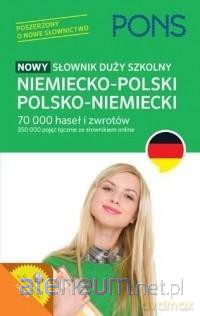 Nowy słownik duży szkolny niemiecko-polsko-niemiecki [KSIĄŻKA]