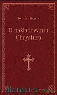 O naśladowaniu Chrystusa - bordo - Tomasz Kempis [KSIĄŻKA]