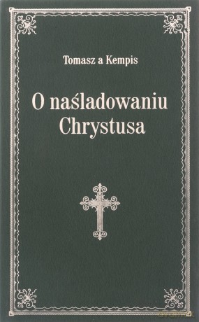 O naśladowaniu Chrystusa - zielony - Tomasz Kempis [KSIĄŻKA]