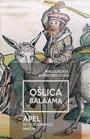Oślica Balaama. Apel do duchownych panów - Małgorzata Borkowska [KSIĄŻKA]