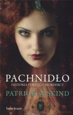 Pachnidło. Historia pewnego mordercy - Patrick Suskind [KSIĄŻKA]