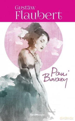 Pani Bovary - Gustaw Flaubert [KSIĄŻKA]