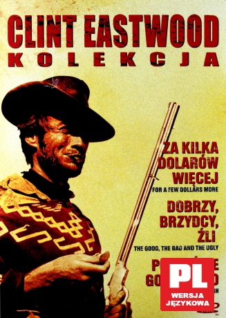 Kolekcja Clint Eastwood: Za kilka dolarów więcej / Dobrzy źli, brzydcy / Powieście go wysoko [BOX] [3DVD]