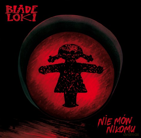 Blade Loki: Nie Mów Nikomu [CD]