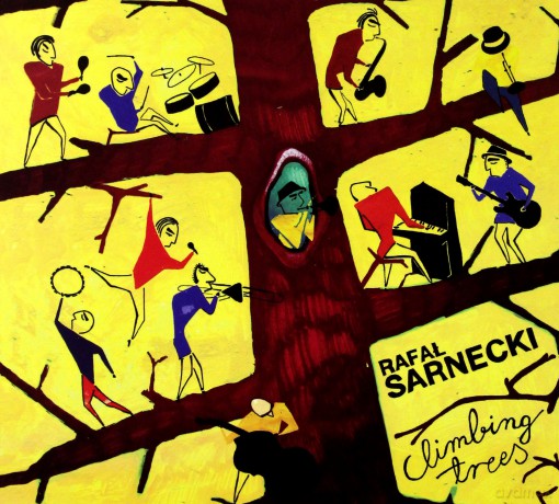 Rafał Sarnecki: Climbing Trees [CD]