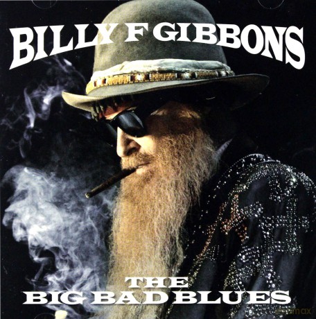 Billy Gibbons: The Big Bad Blues [CD]