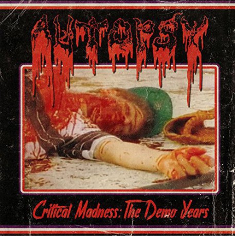 Autopsy: Critical Madnes - The Demo Years [CD]