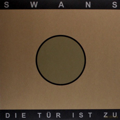 Swans: Die Tur Ist Zu [2xWinyl]