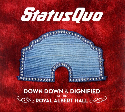 Status Quo: Down Down & Dignified At The Royal Albert Hall (digipack) [CD]