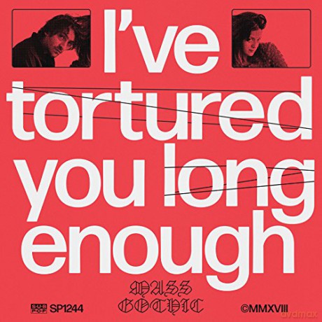 Mass Gothic: I've Tortured You Long Enough (digipack) [CD]