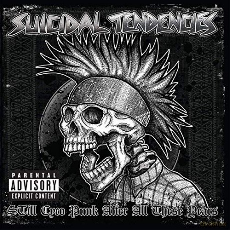 Suicidal Tendencies: Still Cyco Punk After All These Years [Winyl]