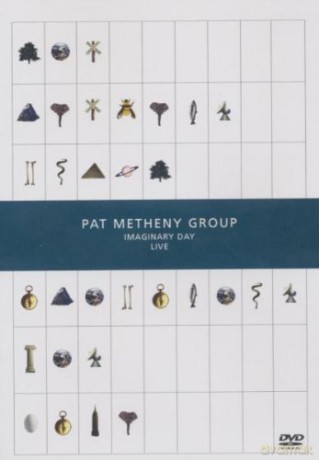 Pat Metheny Group: Imaginary Day: Live [DVD]
