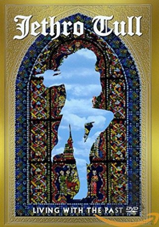 Jethro Tull: Living with the past [DVD]