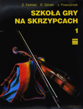 Szkoła gry na skrzypcach cz. 1 [KSIĄŻKA]