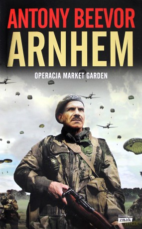 Arnhem - Anthony Beevor [KSIĄŻKA]