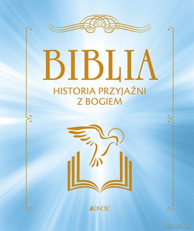 Biblia Historia Przyjaźni z Bogiem [KSIĄŻKA]