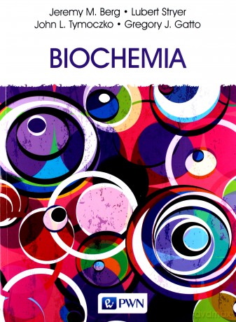 Biochemia - Jeremy M. Berg, John L. Tymoczko, Lubert Stryer [KSIĄŻKA]