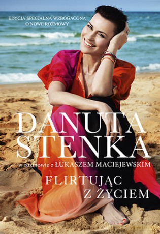 Danuta Stenka Flirtując z Życiem - Stenka Danuta [KSIĄŻKA]