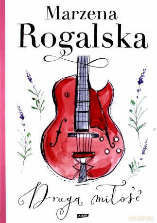 Druga Miłość - Marzena Rogalska [KSIĄŻKA]