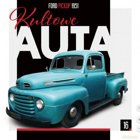 Ford Pickup 1951 Kultowe Auta (Tom 16) [KSIĄŻKA]