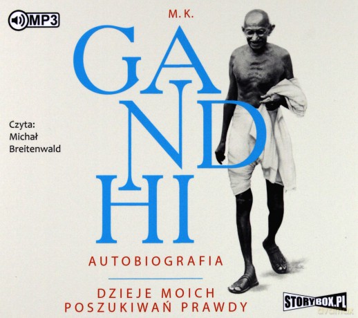 Ghandi Autobiografia Dzieje Moich Poszukiwań Prawdy - M. K. Gandhi [AUDIOBOOK]
