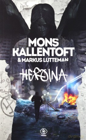 Heroina Herkules - Mons Kallentoft [KSIĄŻKA]