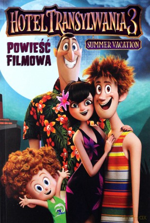 Hotel Transylwania Powieść Filmowa (Tom 3) [KSIĄŻKA]