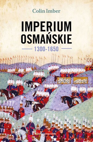 Imperium Osmańskie 1300-1650 - Colin Imber [KSIĄŻKA]