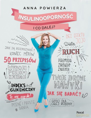 Insulinooporność i Co Dalej - Anna Powierza [KSIĄŻKA]