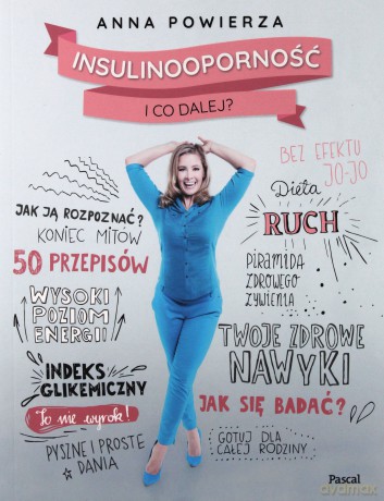 Insulinooporność i Co Dalej - Anna Powierza [KSIĄŻKA]
