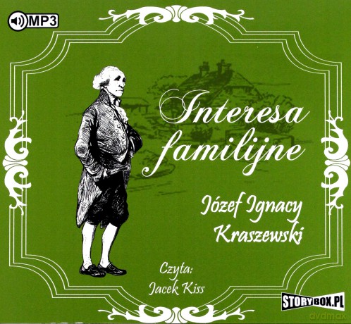 Interesa Familijne - Józef Ignacy Kraszewski [AUDIOBOOK]