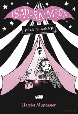 Isadora Moon Jedzie na Wakacje - Harriett Muncaster [KSIĄŻKA]