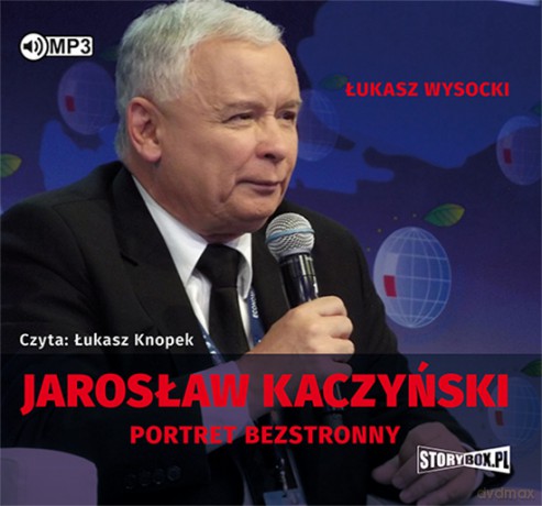Jarosław Kaczyński Portret Bezstronny - Łukasz Wysocki [AUDIOBOOK]