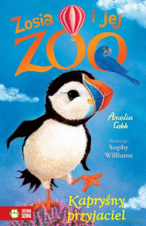 Kapryśny Przyjaciel Zosia i Jej Zoo - Amelia Cobb [KSIĄŻKA]