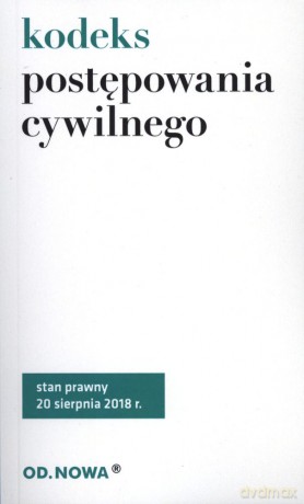 Kodeks Postępowania Cywilnego 08.2018 [KSIĄŻKA]