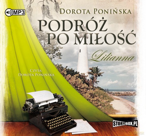 Lilianna Podróż Po Miłość - Dorota Ponińska [AUDIOBOOK]