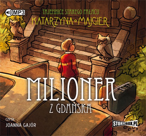 Milioner z Gdańska Tajemnice Starego Pałacu (Tom 2) - Katarzyna Majgier [AUDIOBOOK]