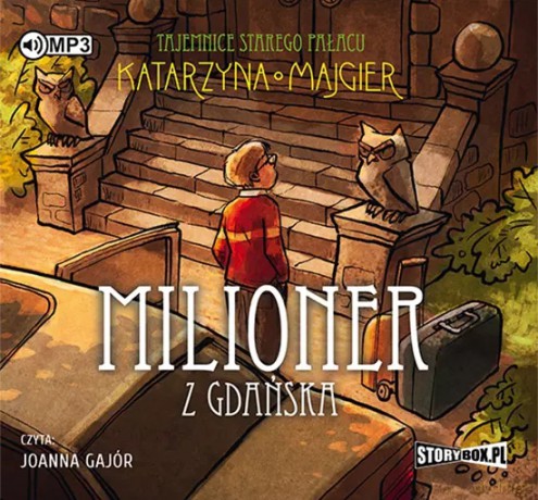 Milioner z Gdańska Tajemnice Starego Pałacu (Tom 2) - Katarzyna Majgier [AUDIOBOOK]