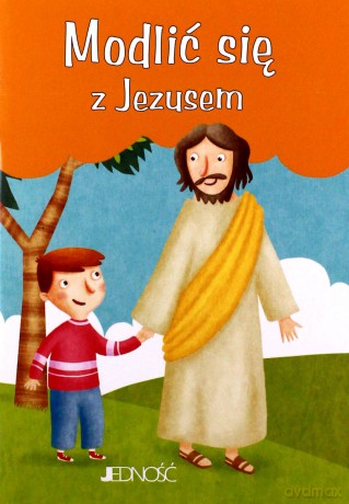 Modlić Się z Jezusem - Silvia Vecchini [KSIĄŻKA]