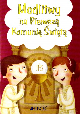 Modlitwy na Pierwszą Komunię Świętą - Silvia Vecchini [KSIĄŻKA]