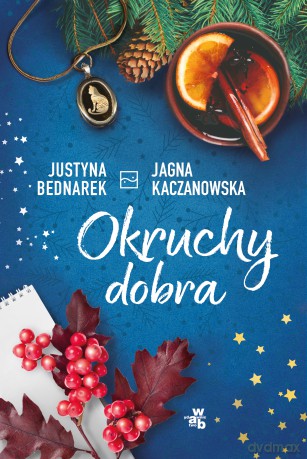 Okruchy Dobra - Justyna Bednarek, Jagna Kaczanowska [KSIĄŻKA]