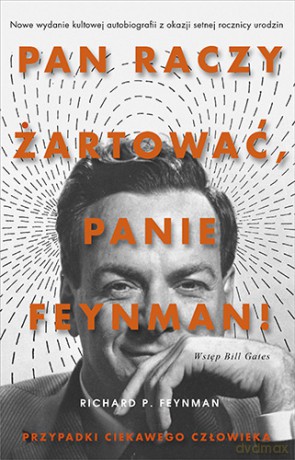 Pan Raczy Żartować Panie Feynman Przypadki Ciekawego Człowieka - Feynman Richard P. [KSIĄŻKA]